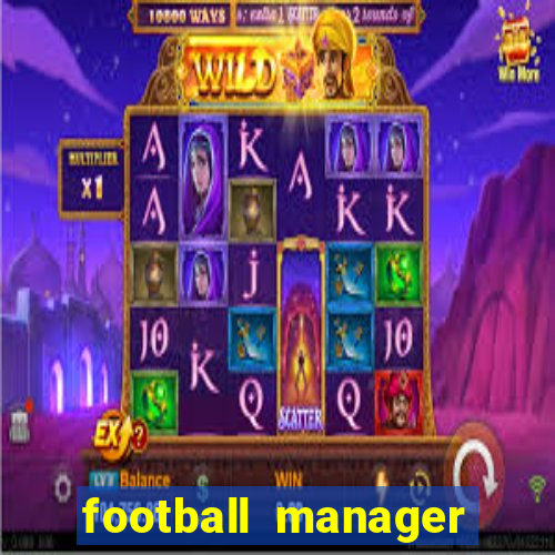 football manager 2024 crackeado